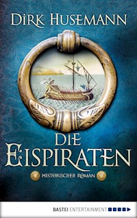 Die Eispiraten - Dirk Husemann - E-Book