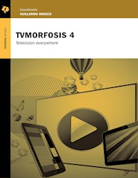 TVMorfosis 4 - Guillermo Orozco - E-Book