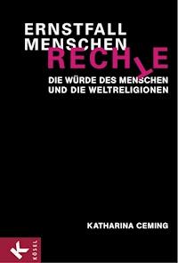 Ernstfall Menschenrechte - Katharina Ceming - E-Book