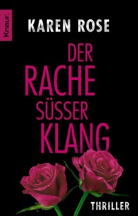 Der Rache süßer Klang - Karen Rose - E-Book