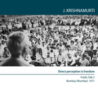 Direct perception is freedom - Jiddu Krishnamurti - Hörbuch