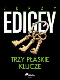 Trzy płaskie klucze - Jerzy Edigey - E-Book