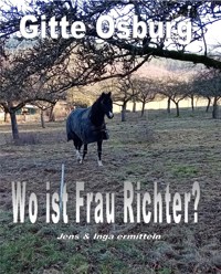 Wo ist Frau Richter? - Gitte Osburg - E-Book