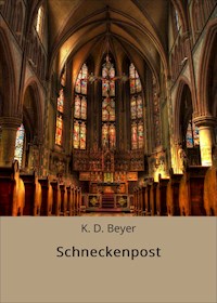 Schneckenpost - K. D. Beyer - E-Book