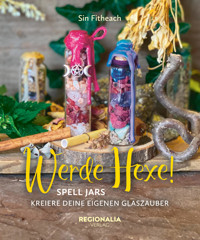 Werde Hexe! - Sin Fitheach - E-Book
