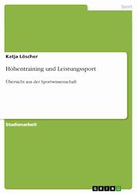 Höhentraining und Leistungssport - Katja Löscher - E-Book