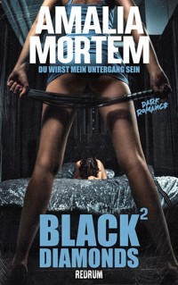 Black Diamonds 2 - Amalia Mortem - E-Book