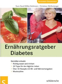 Ernährungsratgeber Diabetes - Sven-David Müller-Nothmann - E-Book