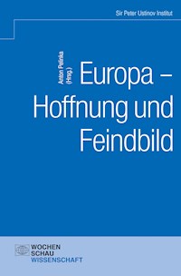 Europa – Hoffnung und Feindbild? -  - E-Book