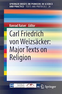 Carl Friedrich von Weizsäcker: Major Texts on Religion -  - E-Book