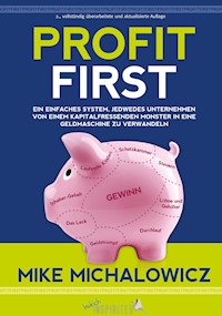 Profit First - Mike Michalowicz - E-Book