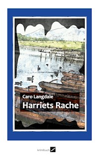 Harriets Rache - Caro Langdale - E-Book