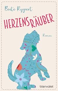 Herzensräuber - Beate Rygiert - E-Book