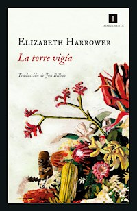La torre vigía - Elizabeth Harrower - E-Book