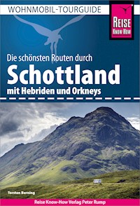 Reise Know-How Wohnmobil-Tourguide Schottland mit Hebriden und Orkneys - Torsten Berning - E-Book