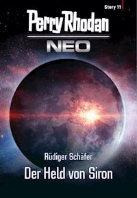 Perry Rhodan Neo Story 11: Der Held von Siron - Perry Rhodan - E-Book