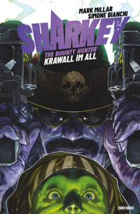 Sharkey the Bounty Hunter - Krawall im All - Mark Millar - E-Book