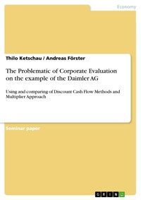 The Problematic of Corporate Evaluation on the example of the Daimler AG - Thilo Ketschau - E-Book