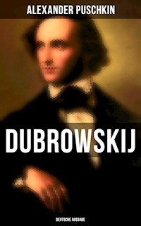 Dubrowskij (Deutsche Ausgabe) - Alexander Puschkin - E-Book