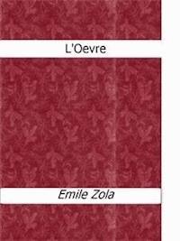 L'Oevre - Emile Zola - E-Book