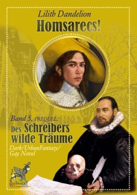 Des Schreibers wilde Träume - Lilith Dandelion - E-Book