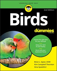 Birds For Dummies - Brian L. Speer - E-Book