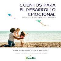 Cuentos para el desarrollo emocional desde la teoría del apego - Rafa Guerrero - Hörbuch