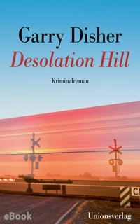 Desolation Hill - Garry Disher - E-Book