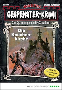 Gespenster-Krimi 17 - Ian Rolf Hill - E-Book