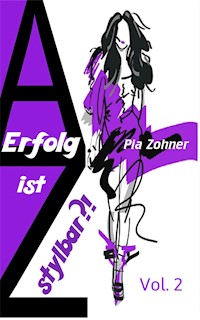 Erfolg ist stylbar?! - Pia Zohner - E-Book