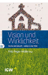 Vision und Wirklichkeit -  - E-Book