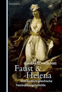 Faust & Helena - Claudia Schmölders - E-Book