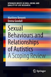 Sexual Behaviours and Relationships of Autistics - Matthew Bennett - E-Book