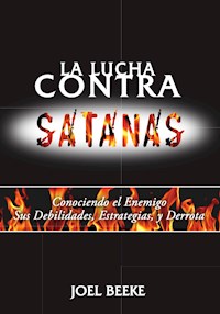 La lucha contra Satanás - Joel Beeke - E-Book