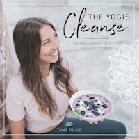 The Yogis Cleanse - Tanja Hirsch - E-Book