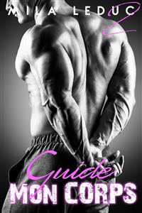 Guide mon Corps - Tome 2 - Mila Leduc - E-Book