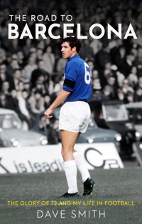 The Road to Barcelona - David B. Smith - E-Book