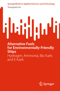 Alternative Fuels for Environmentally-Friendly Ships - Youngsub Lim - E-Book