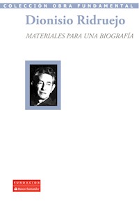 Materiales para una biografía - Dionisio Ridruejo - E-Book