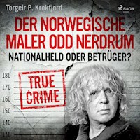 Der norwegische Maler Odd Nerdrum: Nationalheld oder Betrüger? - Torgeir P. Krokfjord - Hörbuch