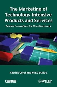 The Marketing of Technology Intensive Products and Services - Patrick Corsi - E-Book