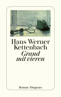 Grand mit vieren - Hans Werner Kettenbach - E-Book