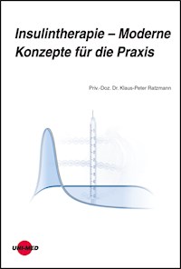 Insulintherapie - Moderne Konzepte für die Praxis - Klaus-Peter Ratzmann - E-Book