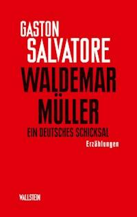 Waldemar Müller - Gaston Salvatore - E-Book
