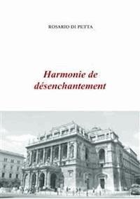 Harmonie de désenchantement - Rosario Di Petta - kostenlos E-Book