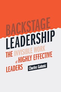 Backstage Leadership - Charles Galunic - E-Book
