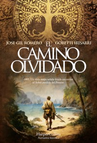 El camino olvidado - Goretti Irisarri - E-Book