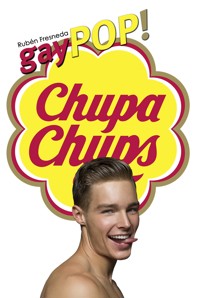 Gay pop! - Rubén Fresneda - E-Book