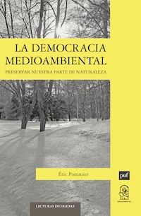 La democracia medioambiental - Éric Pommier - E-Book