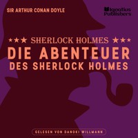 Die Abenteuer des Sherlock Holmes - Sir Arthur Conan Doyle - Hörbuch